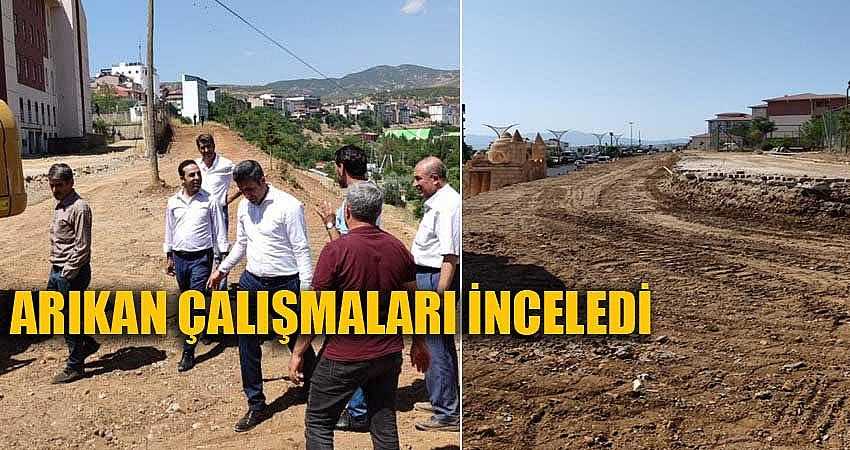 ARIKAN ÇALIŞMALARI İNCELEDİ