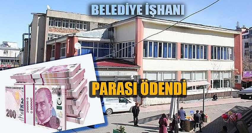 İŞ HANININ PARASI ÖDENDİ