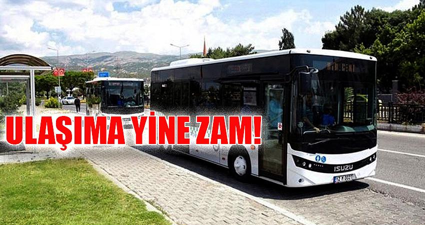 ŞEHİR İÇİ ULAŞIMA YİNE ZAM!
