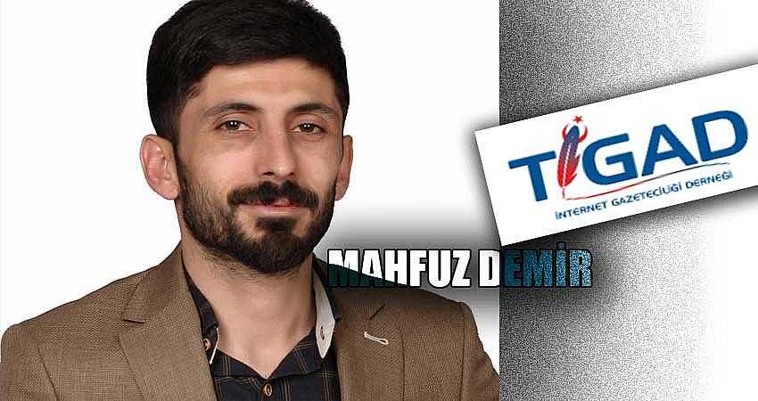 MAHFUZ DEMİR, TİGAD BİNGÖL TEMSİLCİSİ OLDU
