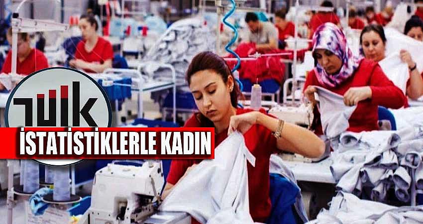 İSTATİSTİKLERLE KADIN