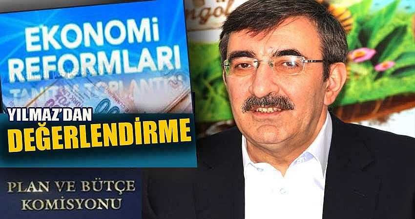 YILMAZ, EKONOMİ REFORM PAKETİNİ DEĞERLENDİRDİ